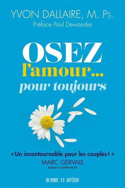 Osez l'amour...pour toujours