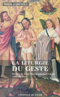 La liturgie du geste