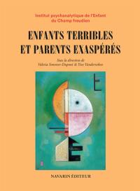 Enfants terribles et parents exaspérés