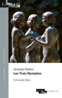 Aristide Maillol, Les trois nymphes