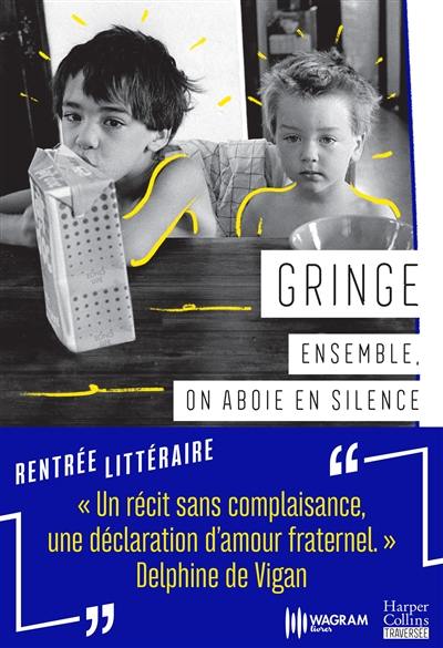 Ensemble, on aboie en silence : récit