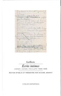 Ecrits intimes : carnet, cahier, feuillets 1929-1938