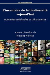 L'inventaire de la biodiversité aujourd'hui : nouvelles méthodes et découvertes