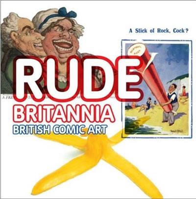 Rude Britannia British Comic Art