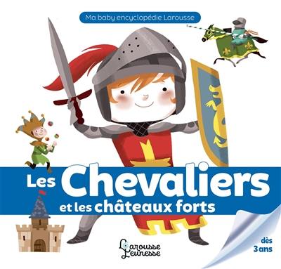 Les chevaliers et les châteaux forts