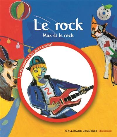 Le rock : Max et le rock