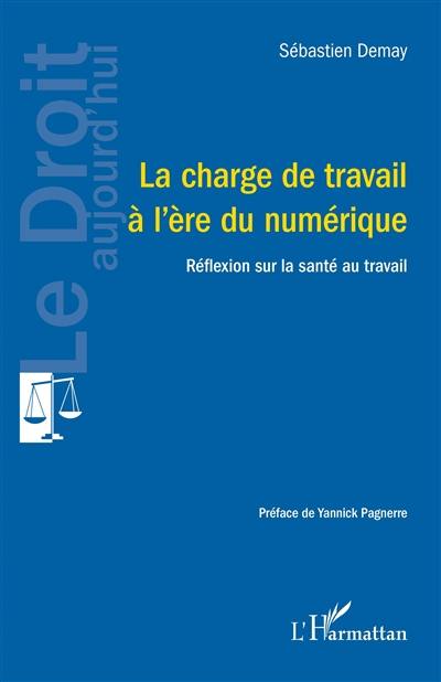 La charge de travail à l'ère du numérique : réflexion sur la santé au travail