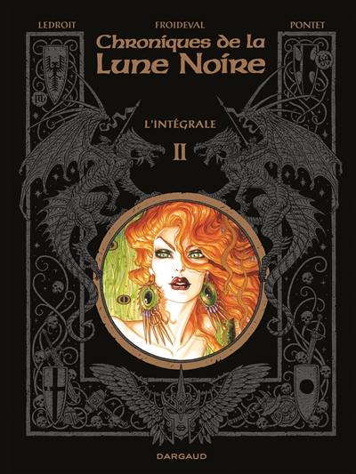 Chroniques de la Lune noire : l'intégrale. Vol. 2