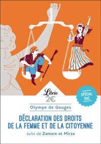 Déclaration des droits de la femme et de la citoyenne : spécial bac : texte intégral. Zamore et Mirza ou L'esclavage des Noirs