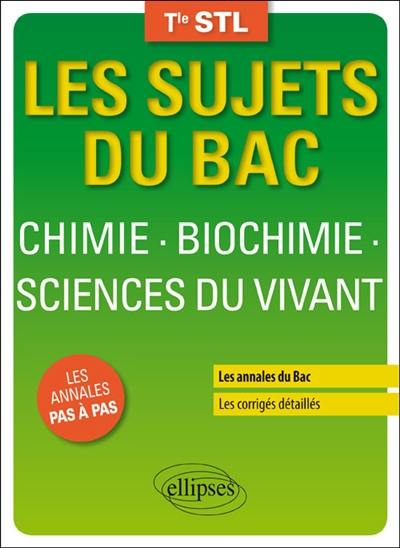 Chimie, biochimie, sciences du vivant : terminale STL