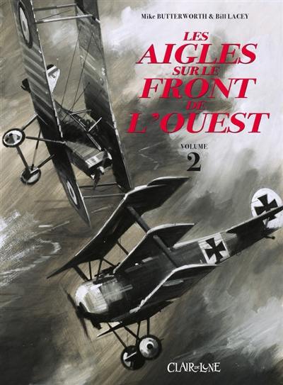 Les aigles sur le front de l'Ouest. Vol. 2