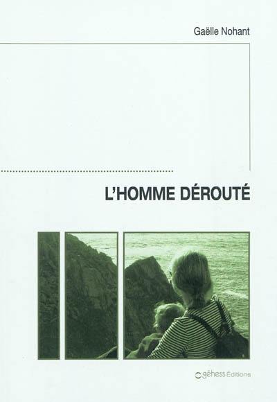 L'homme dérouté