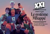 XXI, n° 65. Le système Mbappé : sport & luxe