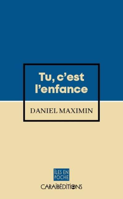 Tu, c'est l'enfance