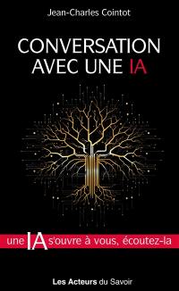 Conversation avec une IA : intelligence artificielle et valeurs chrétiennes face aux questions de notre temps : éthique, mondialisation, écologie intégrale