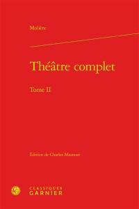 Théâtre complet. Vol. 2