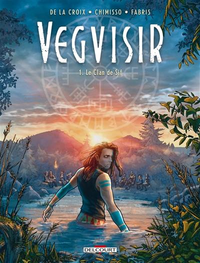 Vegvisir. Vol. 1. Le clan de Sif