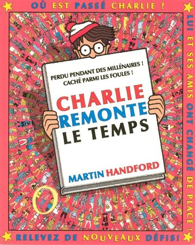 Où est Charlie ?. Charlie remonte le temps