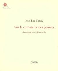 Sur le commerce des pensées : du livre et de la librairie