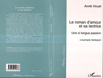 Le roman d'amour et sa lectrice : une si longue passion : l'exemple Harlequin