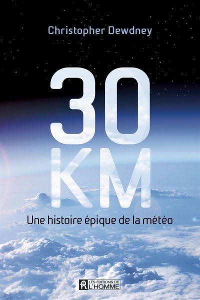 30 km : une histoire épique de la météo