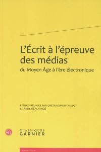 L'écrit à l'épreuve des médias : du Moyen Age à l'ère électronique