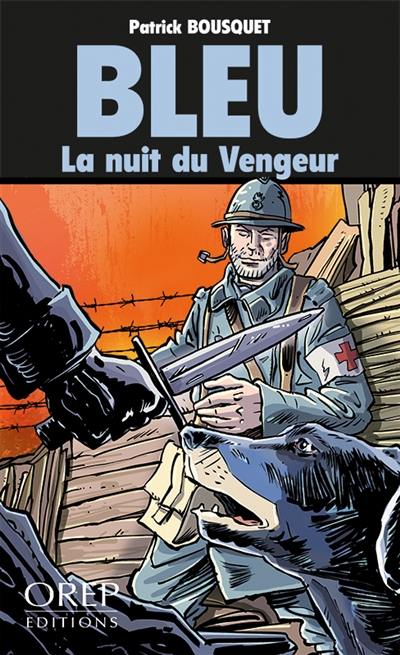 Bleu. La nuit du vengeur