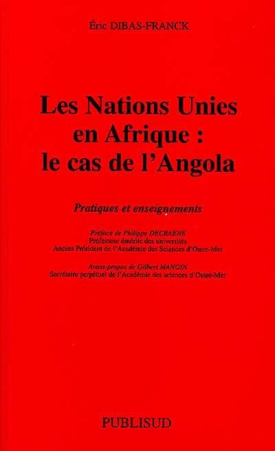 Les Nations unies en Afrique : le cas de l'Angola : pratiques et enseignements