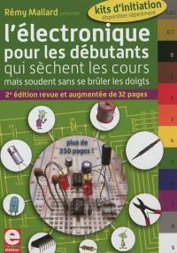 L'électronique pour les débutants : qui sèchent les cours mais soudent sans se brûler les doigts