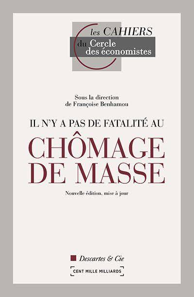 Il n'y a pas de fatalité au chômage de masse