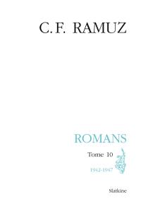 Oeuvres complètes. Vol. 28. Romans. Vol. 10. 1942-1947