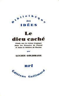 Le Dieu caché : Les Pensées de Pascal