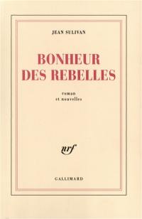 Bonheur des rebelles