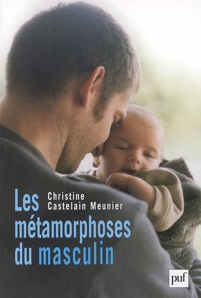 Les métamorphoses du masculin