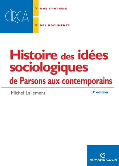 Histoire des idées sociologiques. De Parsons aux contemporains