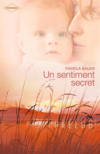 Un sentiment secret