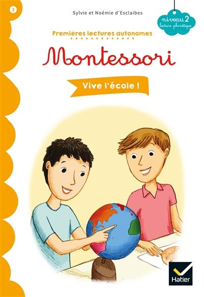 Vive l'école ! : niveau 2, lecture phonétique