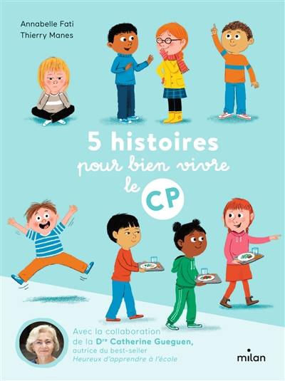 5 histoires pour bien vivre le CP