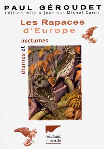 Les rapaces d'Europe : diurnes et nocturnes