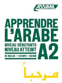 Apprendre l'arabe : niveau débutants : niveau atteint A2