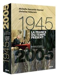 La France du temps présent : 1945-2005