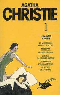 Agatha Christie. Vol. 1. Les Années 1920-1925