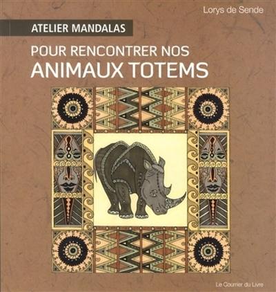 Pour rencontrer nos animaux totems