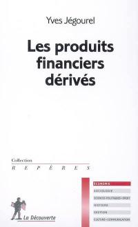 Les produits financiers dérivés