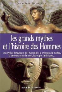 Les grands mythes de l'histoire des hommes