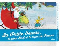 La petite souris, le Père Noël et le lapin de Pâques