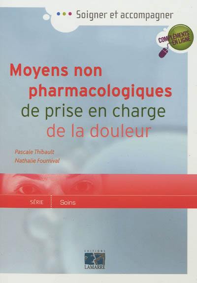 Moyens non pharmacologiques de prise en charge de la douleur