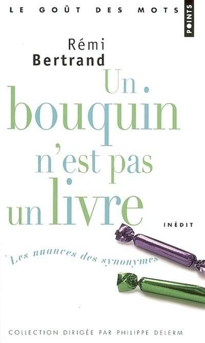 Un bouquin n'est pas un livre : les nuances des synonymes