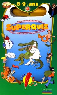 Super quiz, 8-9 ans