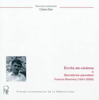 Ecrits de cinéma & dernières pensées : Francis Ramirez (1947-2006)